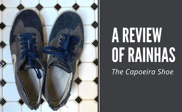 A review of Rainha VL2500: The Capoeira shoe, and where to buy them