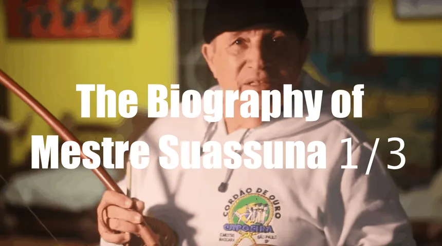 VIDEO: The Inspiring Biography of Mestre Suassuna