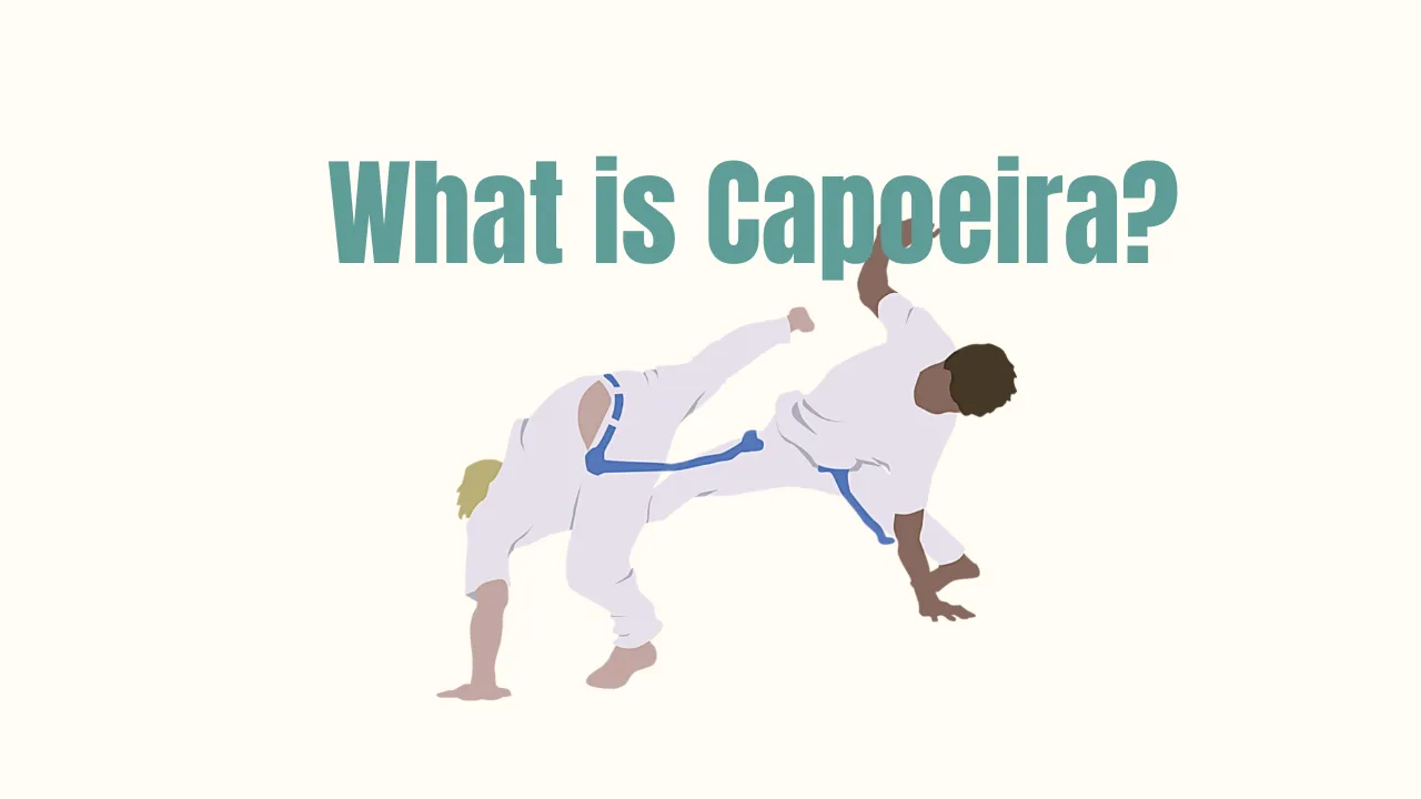 What is Capoeira: The Ultimate Online Guide for Beginners